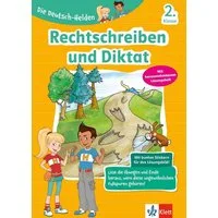 Die Deutsch-Helden Rechtschreiben und Diktat 2. Klasse / diverse