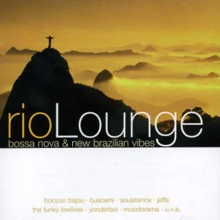 Rio Lounge-Bossa Nova & New Brazilian Vibes [Audio CD] Various