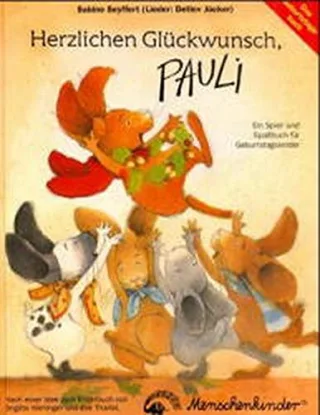 Herzlichen Glückwunsch Pauli. Ein Spiel- und Spassbuch für Geburtstagskinder [Gebundene Ausgabe] [2001] Seyffert Sabine Jöcker Detlev Rarisch Ines