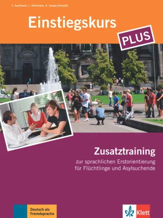 Einstiegskurs Plus: Deutsch im Alltag. Zusatztraining (Berliner Platz NEU)