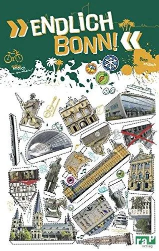 Endlich Bonn!: Dein Stadtführer (»Endlich ...!« Dein Stadtführer)
