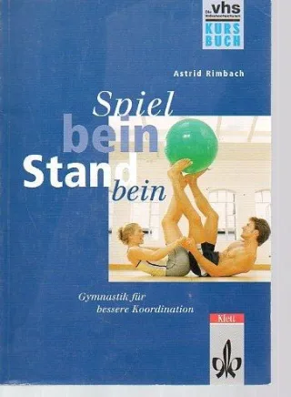 Spielbein Standbein Kursbuch