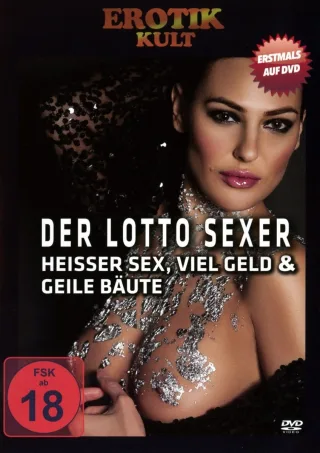 EROTIK KULT - Der Lotto-Sexer - Heißer Sex viel Geld & geile Bräute