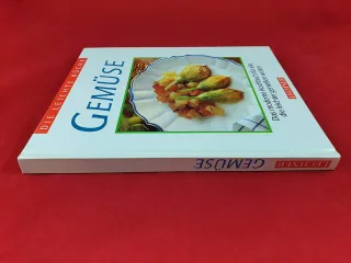 Die leichte Küche. Gemüse. Das moderne Kochbuch für alle die leichter essen wollen