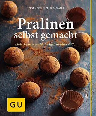 Pralinen selbst gemacht: Einfache Rezepte für Trüffel Konfekt & Co. [Gebundene Ausgabe] [2012] Spehr Kerstin Casparek Petra