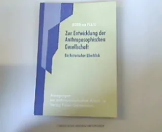 Zur Entwicklung der anthroposophischen Gesellschaft