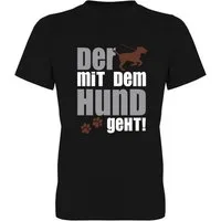 G-graphics T-Shirt Der mit dem Hund geht! Herren T-Shirt mit einem Spruch / Print für die echte Hundepapas