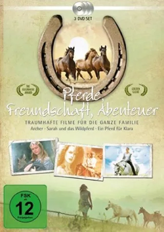 Pferde Freundschaft Abenteuer: Archer / Sarah und das Wildpferd / Ein Pferd für Klara [3 DVDs]