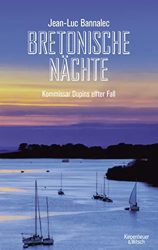 Bretonische Nächte: Kommissar Dupins elfter Fall (Kommissar Dupin ermittelt Band 11)