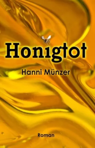 Honigtot [Taschenbuch] [2014] Münzer Hanni