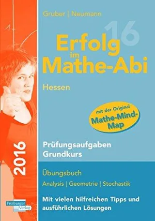 Erfolg im Mathe-Abi 2016 Hessen Prüfungsaufgaben Grundkurs: mit der Original Mathe-Mind-Map [Taschenbuch] [2015] Gruber Helmut Neumann Robert