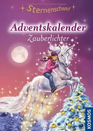 Sternenschweif Adventskalender Zauberlichter: mit zauberhaftem Geschenkpapier