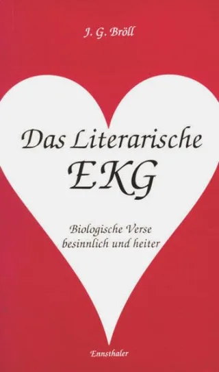 Das Literarische EKG: Biologische Verse besinnlich und heiter
