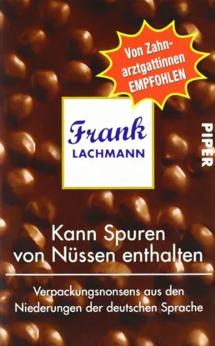 Kann Spuren von Nüssen enthalten: Verpackungsnonsens aus den Niederungen der deutschen Sprache