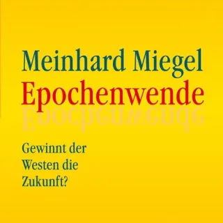 Epochenwende: Gewinnt der Westen die Zukunft?