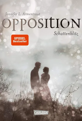 Obsidian Band 5: Opposition. Schattenblitz [Gebundene Ausgabe] [2016] Armentrout Jennifer L. Malich Anja