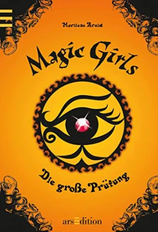 Magic Girls - Die große Prüfung [Gebundene Ausgabe] [2010] Arold Marliese Schmidt Petra
