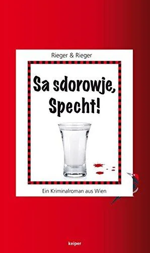 Sa sdorowje Specht!: Ein Kriminalroman aus Wien