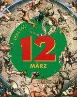 Das ist Dein Tag 12. März