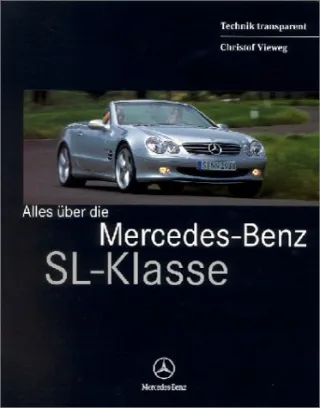 Alles über die Mercedes-Benz SL-Klasse [Gebundene Ausgabe] [2001] Vieweg Christof