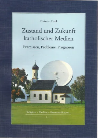 Zustand und Zukunft katholischer Medien