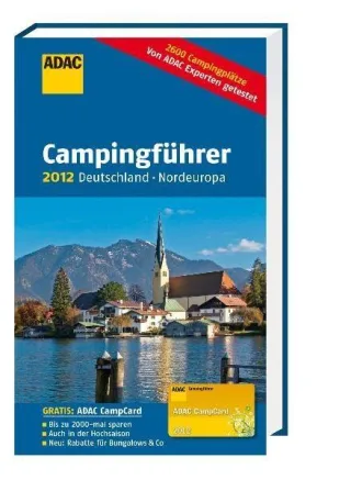 ADAC Campingführer 2012: Deutschland/Nordeuropa (Camping und Caravaning)