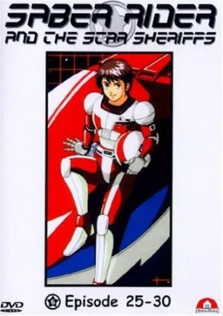 Saber Rider and the Star Sheriffs Vol. 06 (Episoden 25-30)