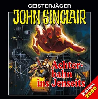 Achterbahn Ins Jenseits [Audio CD] SinclairJohn Folge 3 SinclairJohn 3 SinclairJohn