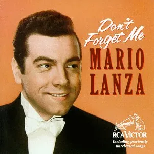 Mario Lanza-Don't Forget Me