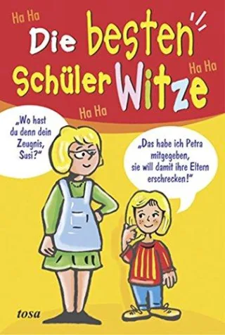Die besten Schülerwitze
