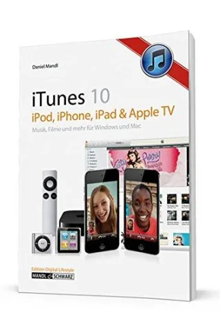 iTunes 10: iPod iPhone iPad & Apple TV: Musik Filme und mehr - für Windows & Mac