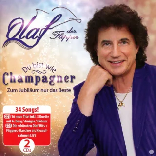 Du bist wie Champagner - Zum Jubiläum nur das Beste [Audio CD] Olaf
