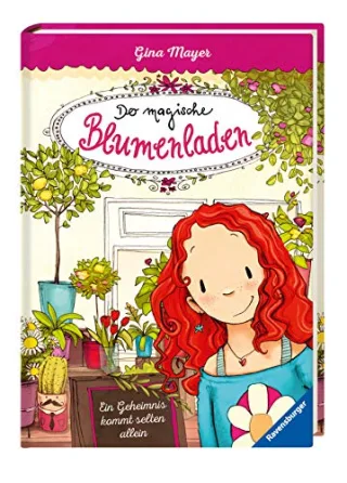 Ein Geheimnis kommt selten allein (Der magische Blumenladen Band 1)