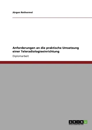 Teleradiologieeinrichtung. Anforderungen an die praktische Umsetzung