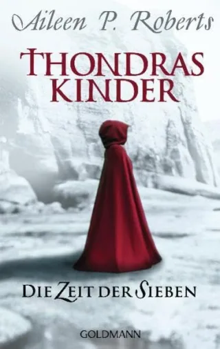 Thondras Kinder: Die Zeit der Sieben [Taschenbuch] [2011] Roberts Aileen P. Weigert Jacob