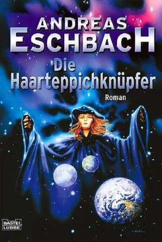 Die Haarteppichknüpfer: Roman [Taschenbuch] [2005] Eschbach Andreas