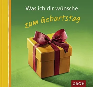 Was ich Dir wünsche. ... zum Geburtstag