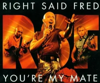 You're My Mate - Right Said Fred [Audio-CD]