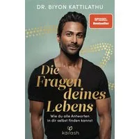 Die Fragen deines Lebens / Biyon Kattilathu, SPIEGEL-Bestseller