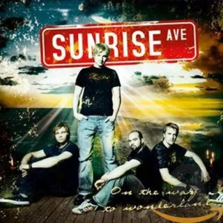 On the Way to Wonderland [Audio CD] Sunrise Avenue