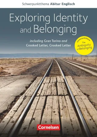 Schwerpunktthema Abitur Englisch: Exploring Identity and Belonging: Including Gran Torino and Crooked Letter Crooked Letter. Textheft