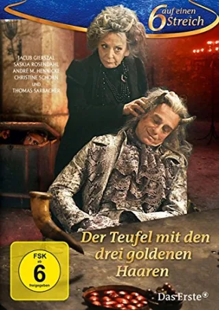 Sech auf einen Streich - Der Teufel mit den drei goldenen Haaren