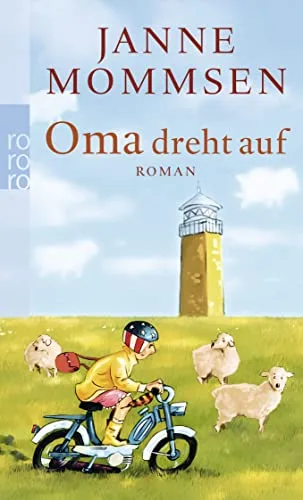 Oma dreht auf (Die Oma Imke Reihe Band 3)