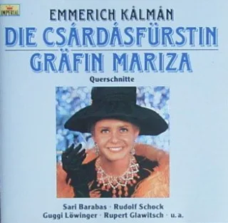 Die Csardasfürstin / Gräfin Mariza