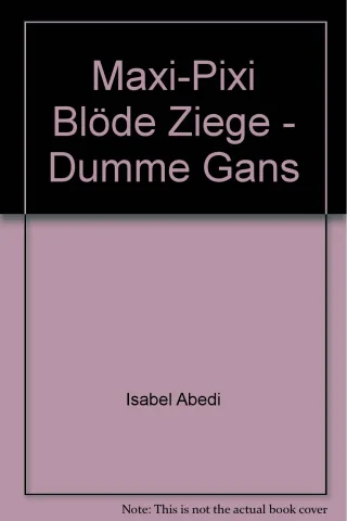 Blöde Ziege : eine Geschichte von Streit und Versöhnung.