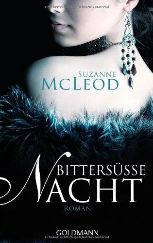 Bittersüße Nacht: Roman [Taschenbuch] [2012] McLeod Suzanne Wittich Gertrud