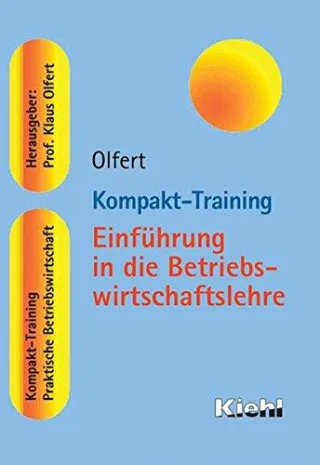 Kompakt-Training Einführung in die Betriebswirtschaftslehre