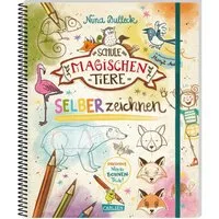 Die Schule der magischen Tiere: SELBERzeichnen / Nina Dulleck