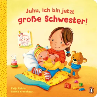 Juhu ich bin jetzt große Schwester!: Pappbilderbuch für Kinder ab 2 Jahren