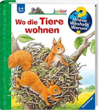 Wo die Tiere wohnen (Wieso? Weshalb? Warum? junior Band 46)